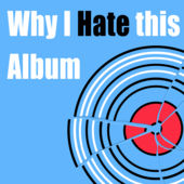 Why I Hate This Album logo