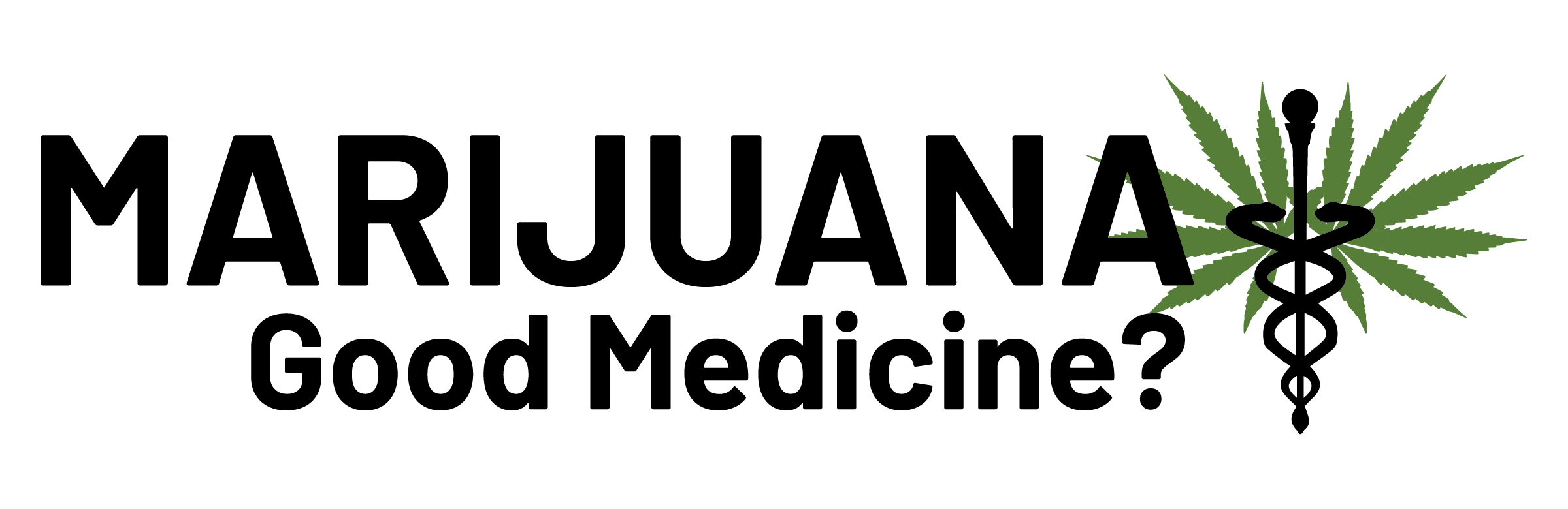 marijuana good medicine