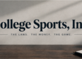 College Sports, Inc.: Explaining modern college sports